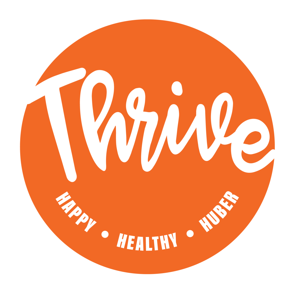 Thrive logo, Happy, Healthy, Huber, Mental Health Awareness